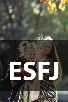 Personality Type: ESFJ [Provider, Caregiver, Seller, Host, Facilitator]