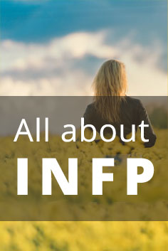 Personality Types: INFP [Healer, Idealist, Dreamer, Harmonizer, Seeker]